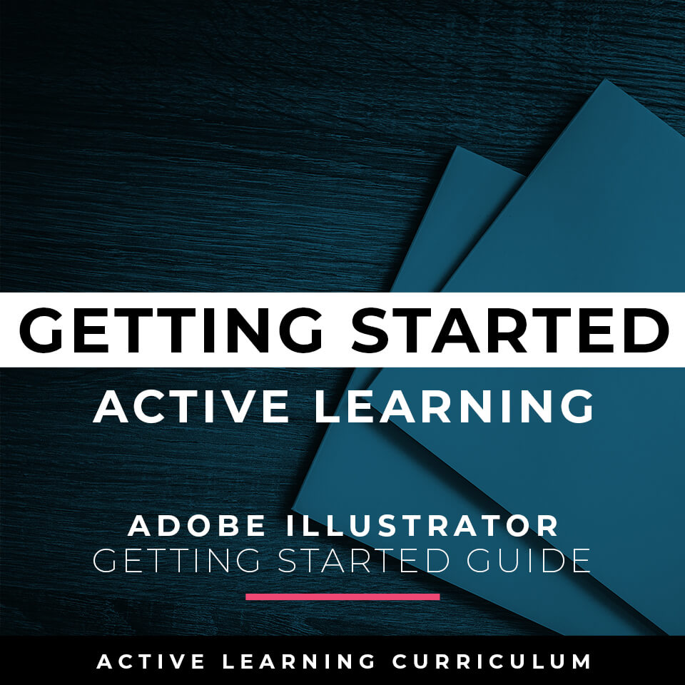 Get Started in our Active Learning Curriculum